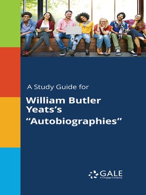 cover image of A Study Guide for William Butler Yeats's "Autobiographies"